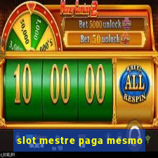 slot mestre paga mesmo